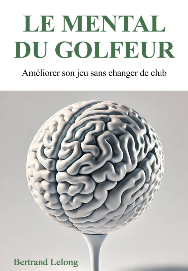 Le Mental du Golfeur
